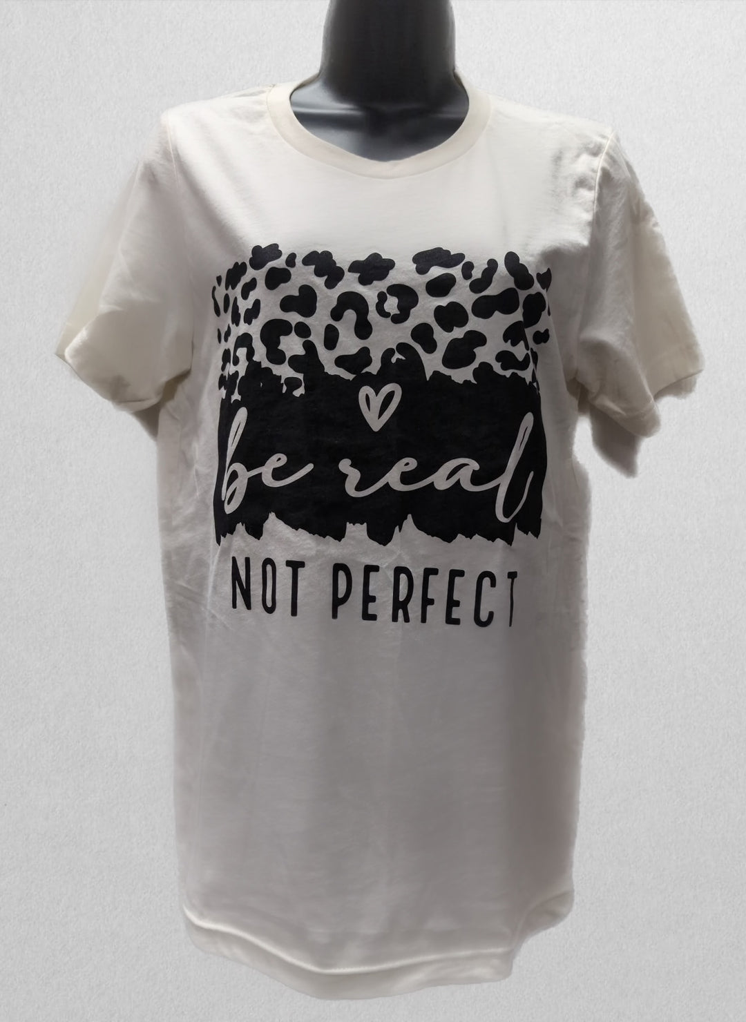 Be Real Not Perfect Tee