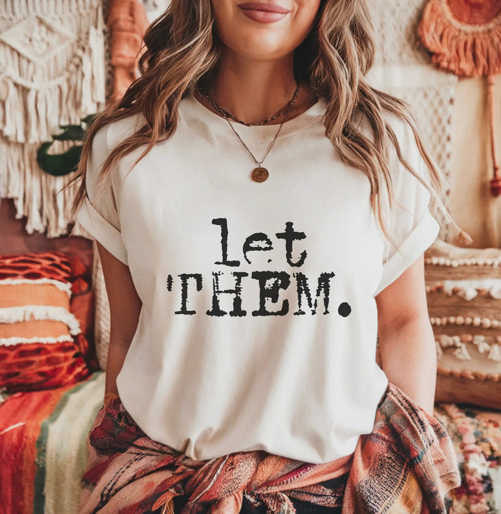 “Let Them” T-Shirt