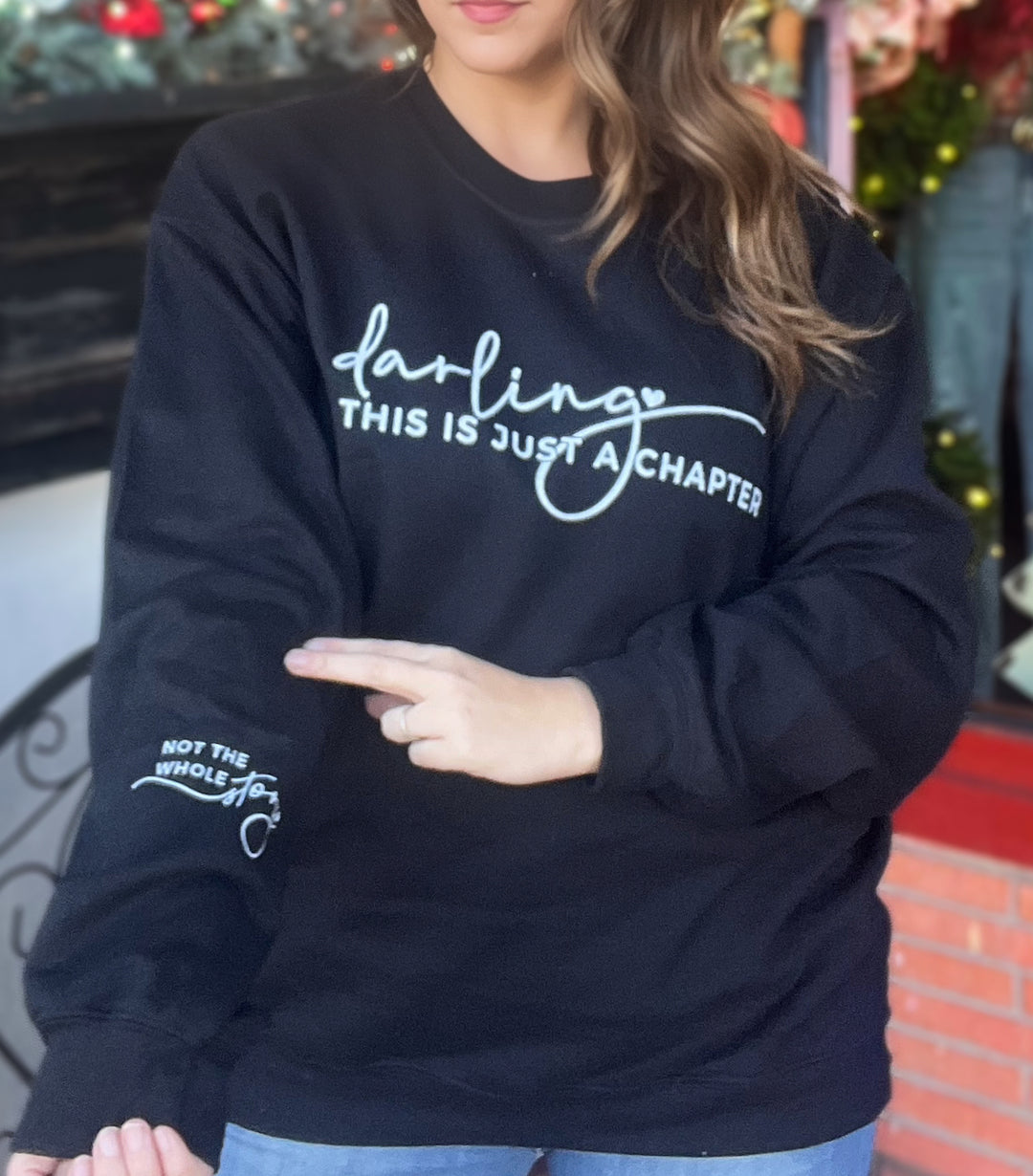 Darling This is Just a Chapter Sweatshirt Black
